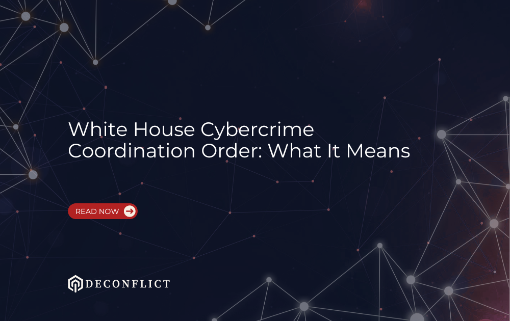 The White House cybercrime coordination order connects government agencies, private-sector intelligence, fraud prevention, and victim protection.
