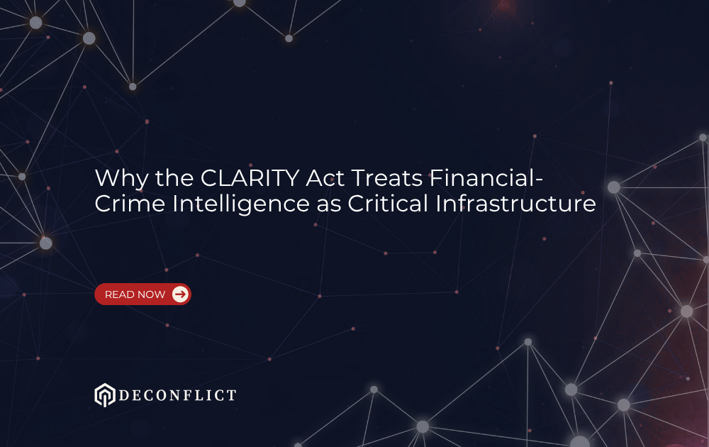 Why the CLARITY Act Treats Financial-Crime Intelligence as Critical Infrastructure